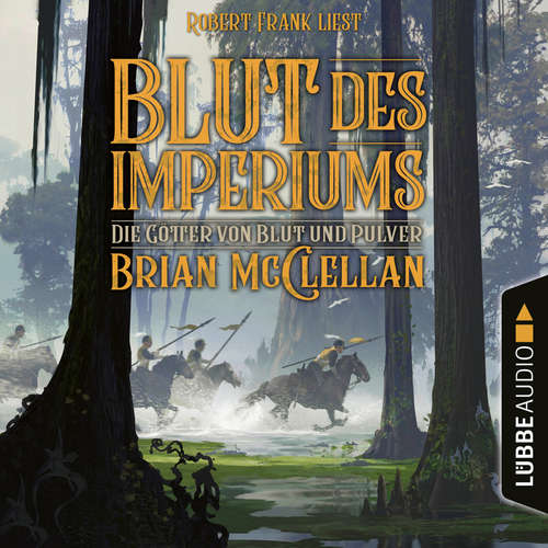 Hoerbuch Blut des Imperiums - Die Götter von Blut und Pulver, Teil 3 - Brian McClellan - Robert Frank