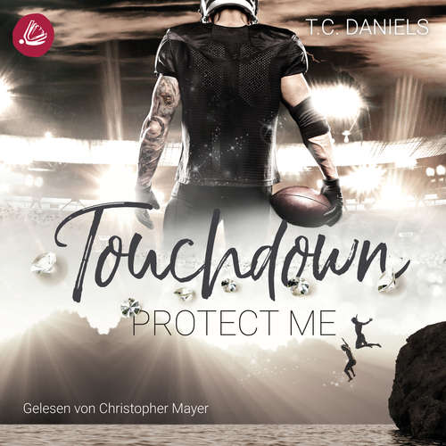 Hoerbuch Touchdown Protect Me - T.C. Daniels - Christopher Mayer