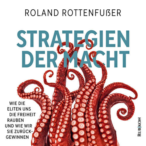 Hoerbuch Strategien der Macht - Roland Rottenfußer - Alex Bolte