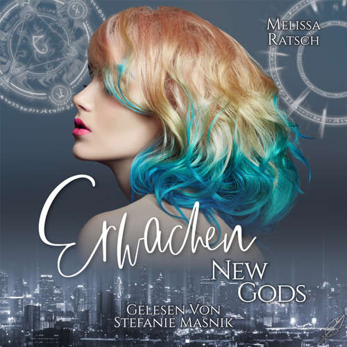 Hoerbuch New Gods: Erwachen - Melissa Ratsch - Stefanie Masnik