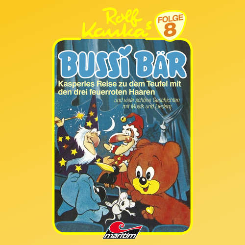 Hoerbuch Bussi Bär, Folge 8: Kasperles Reise zu dem Teufel mit den drei feuerroten Haaren - Peter-Michael Lauenburg - Heinz-Ingo Hilgers