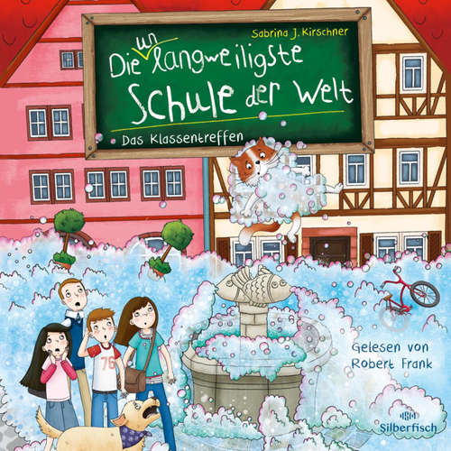 Hoerbuch Die unlangweiligste Schule der Welt 8: Das Klassentreffen - Sabrina J. Kirschner - Robert Frank