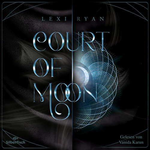 Hoerbuch Court of Sun 2: Court of Moon - Lexi Ryan - Vanida Karun
