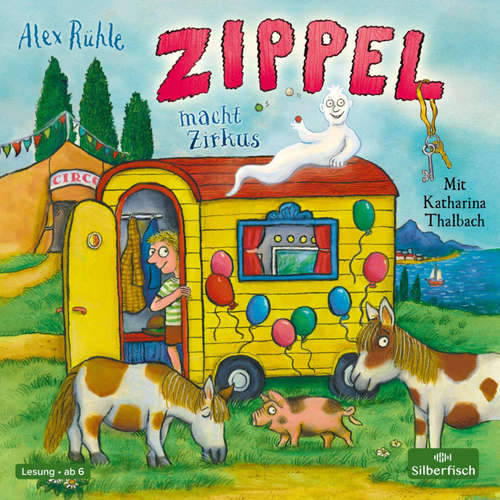 Hoerbuch Zippel macht Zirkus - Alex Rühle - Katharina Thalbach