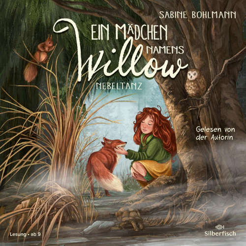 Hoerbuch Ein Mädchen namens Willow 4: Nebeltanz - Sabine Bohlmann - Sabine Bohlmann
