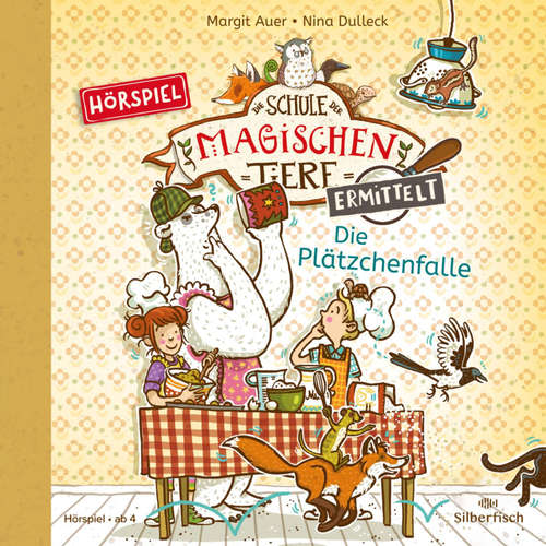 Hoerbuch Die Schule der magischen Tiere ermittelt - Hörspiele 6: Die Plätzchenfalle - Margit Auer - Daniel Welbat