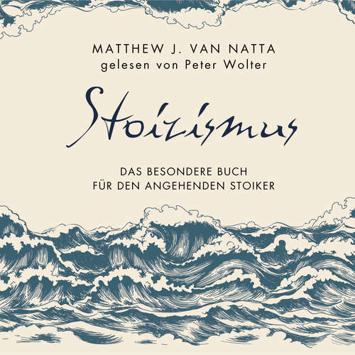 Hoerbuch Stoizismus - Matthew Van Natta - Peter Wolter