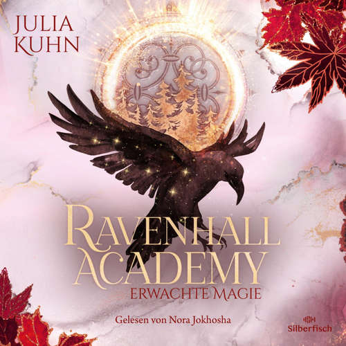 Hoerbuch Ravenhall Academy 2: Erwachte Magie - Julia Kuhn - Nora Jokhosha