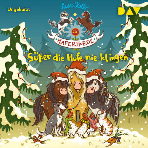 Hoerbuch Die Haferhorde, Teil 9: Süßer die Hufe nie klingen - Suza Kolb - Bürger Lars Dietrich