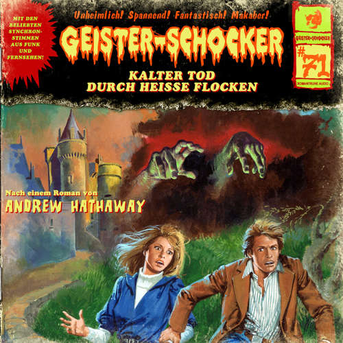 Hoerbuch Geister-Schocker, Folge 71: Kalter Tod durch heiße Flocken - Andrew Hathaway - Patrick Bach Hoerbuch Geister-Schocker, Folge 71: Kalter Tod durch heiße Flocken - Andrew Hathaway - Patrick Bach