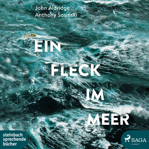 Hoerbuch Ein Fleck im Meer - Anthony Sosinski - Frank Stieren Hoerbuch Ein Fleck im Meer - Anthony Sosinski - Frank Stieren