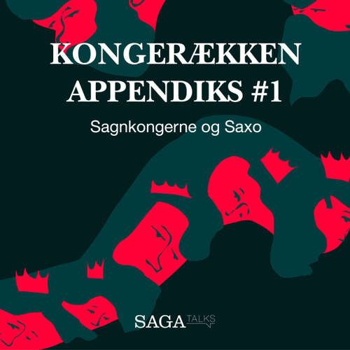 Audiokniha Sagnkongerne og Saxo - Kongerækken Appendiks 1 - Anders Asbjørn Olling - Hans Erik Havsteen Audiokniha Sagnkongerne og Saxo - Kongerækken Appendiks 1 - Anders Asbjørn Olling - Hans Erik Havsteen