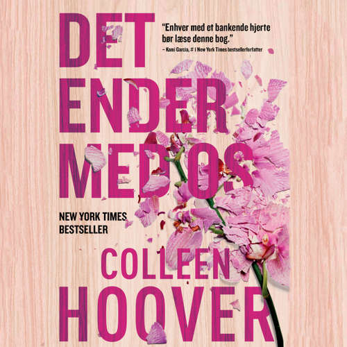Audiokniha Det ender med os - Colleen Hoover - Tina Kruse Andersen Audiokniha Det ender med os - Colleen Hoover - Tina Kruse Andersen
