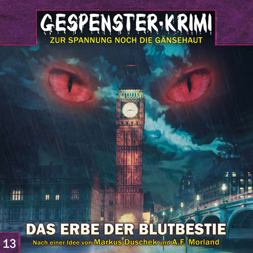 Hoerbuch Gespenster-Krimi, Folge 13: Das Erbe der Blutbestie - Dennis Hendricks - Mark Bremer Hoerbuch Gespenster-Krimi, Folge 13: Das Erbe der Blutbestie - Dennis Hendricks - Mark Bremer