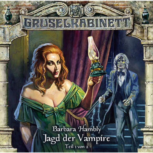 Hoerbuch Gruselkabinett, Folge 32: Jagd der Vampire (Folge 1 von 2) - Barbara Hambly - Wolfgang Pampel Hoerbuch Gruselkabinett, Folge 32: Jagd der Vampire (Folge 1 von 2) - Barbara Hambly - Wolfgang Pampel