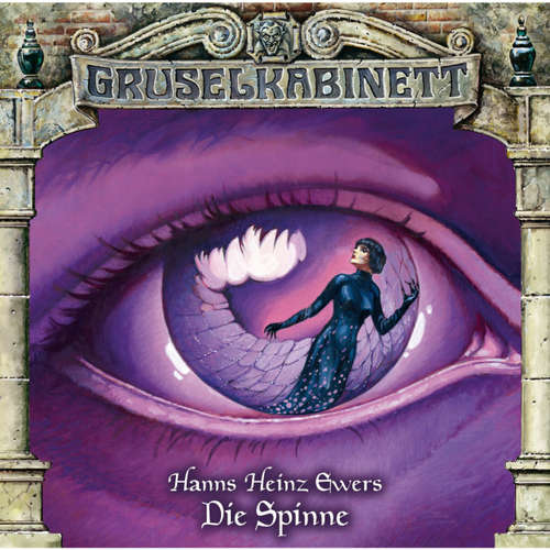 Hoerbuch Gruselkabinett, Folge 38: Die Spinne - Hanns Heinz Ewers - Simon Jäger Hoerbuch Gruselkabinett, Folge 38: Die Spinne - Hanns Heinz Ewers - Simon Jäger