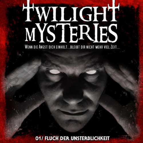 Hoerbuch Twilight Mysteries, Folge 1: Fluch der Unsterblichkeit - Erik Albrodt - Thomas Nero Wolf Hoerbuch Twilight Mysteries, Folge 1: Fluch der Unsterblichkeit - Erik Albrodt - Thomas Nero Wolf