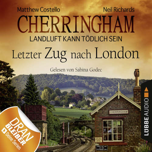 Hoerbuch Cherringham - Landluft kann tödlich sein, Folge 5: Letzter Zug nach London - Matthew Costello - Sabina Godec Hoerbuch Cherringham - Landluft kann tödlich sein, Folge 5: Letzter Zug nach London - Matthew Costello - Sabina Godec