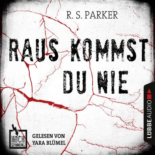 Hoerbuch Hochspannung, Folge 2: Raus kommst du nie - R. S. Parker - Yara Blümel Hoerbuch Hochspannung, Folge 2: Raus kommst du nie - R. S. Parker - Yara Blümel
