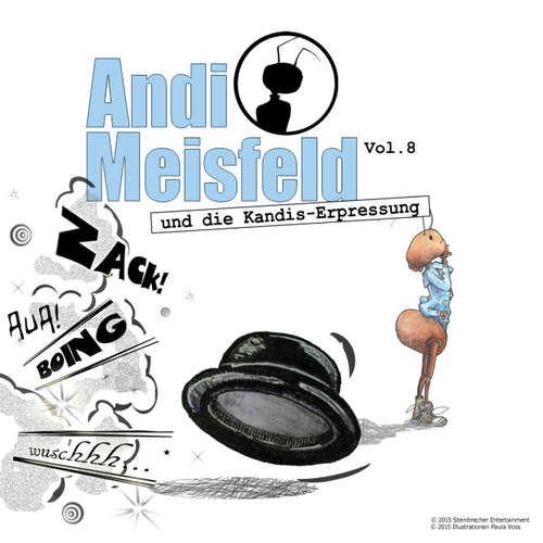 Hoerbuch Andi Meisfeld, Folge 8: Andi Meisfeld und die Kandis-Erpressung - Tom Steinbrecher - Sonita Sodhi Hoerbuch Andi Meisfeld, Folge 8: Andi Meisfeld und die Kandis-Erpressung - Tom Steinbrecher - Sonita Sodhi
