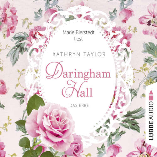 Hoerbuch Daringham Hall, Teil 1: Das Erbe - Kathryn Taylor - Marie Bierstedt
