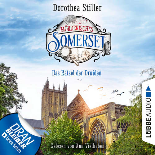 Hoerbuch Das Rätsel der Druiden - Mörderisches Somerset, Folge 3 - Dorothea Stiller - Ann Vielhaben