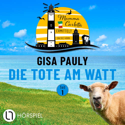 Hoerbuch Mamma Carlotta, Teil 1: Die Tote am Watt - (1/2) - Gisa Pauly - Chris Nonnast