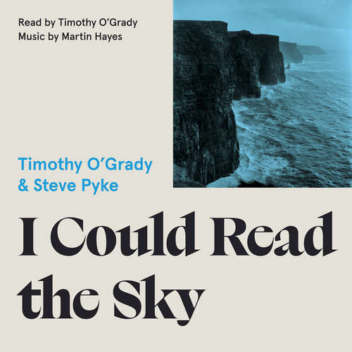 Audiobook I Could Read the Sky - Timothy O'Grady - Timothy O'Grady