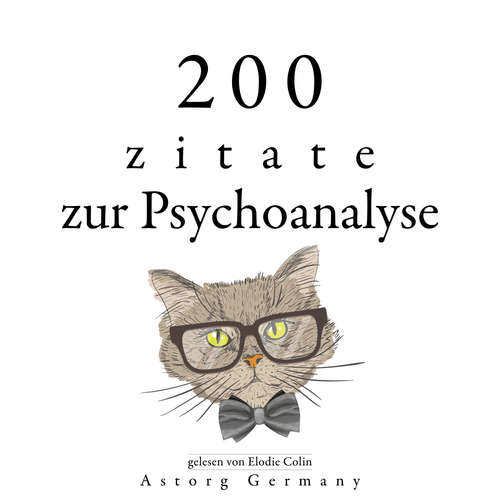 Hoerbuch 200 Zitate über Psychoanalyse - Sigmund Freud - Elodie Colin]