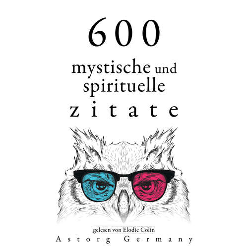 Hoerbuch 600 mystische und spirituelle Zitate - Dalai Lama - Elodie Colin