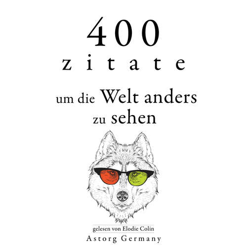 Hoerbuch 400 Zitate, um die Welt anders zu sehen - Dalai Lama - Elodie Colin