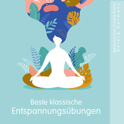 Hoerbuch Beste klassische Entspannungsübungen - Frédéric Garnier - Elodie Colin