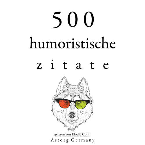 Hoerbuch 500 humoristische Zitate - Oscar Wilde - Elodie Colin