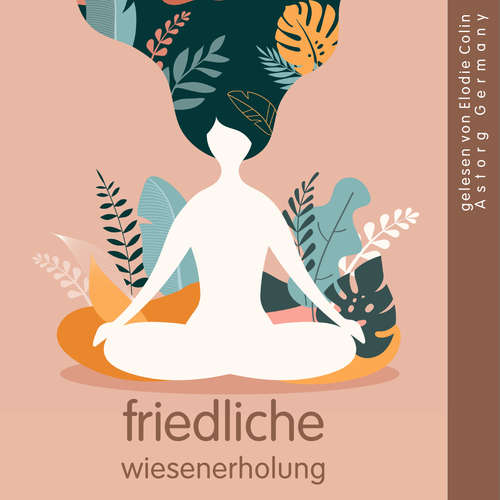 Hoerbuch Friedliche Wiesenerholung - Frédéric Garnier - Elodie Colin