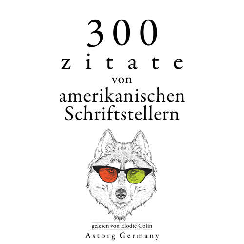 Hoerbuch 300 Zitate von amerikanischen Schriftstellern - Mark Twain - Elodie Colin