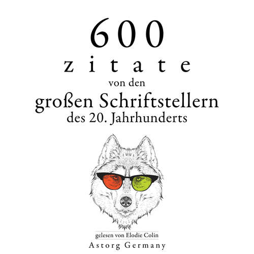 Hoerbuch 600 Zitate von den großen Schriftstellern des 20. Jahrhunderts - Anne Frank - Elodie Colin