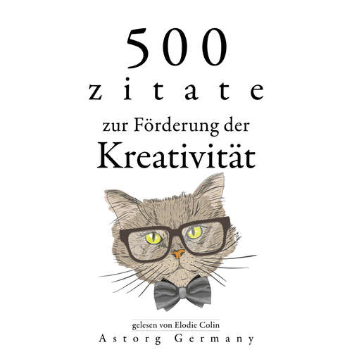 Hoerbuch 500 Zitate zur Förderung der Kreativität - Albert Einstein - Elodie Colin