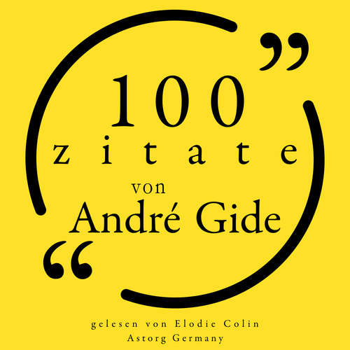 Hoerbuch 100 Zitate von André Gide - André Gide - Elodie Colin