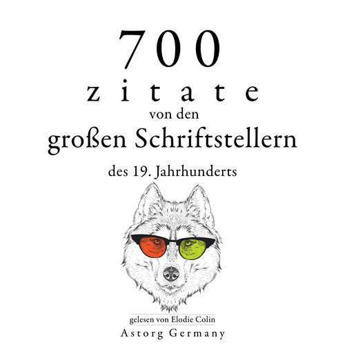 Hoerbuch 700 Zitate von den großen Schriftstellern des 19. Jahrhunderts - Victor Hugo - Elodie Colin