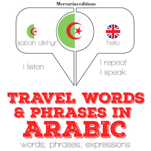 Audiobook Travel words and phrases in Arabic - JM Gardner - Imène Mercurius
