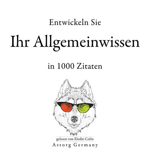 Hoerbuch Entwickeln Sie Ihr Allgemeinwissen in 1000 Zitaten - William Shakespeare - Elodie Colin