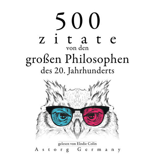 Hoerbuch 500 Zitate von den großen Philosophen des 20. Jahrhunderts - Emil Cioran - Elodie Colin