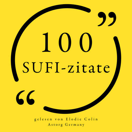 Hoerbuch 100 Sufi-Zitate - anonymous, - Elodie Colin