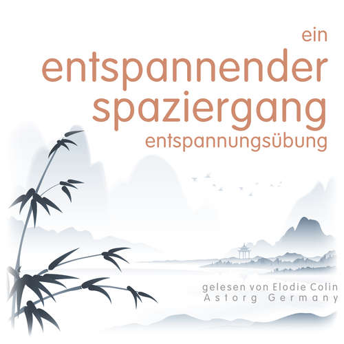 Hoerbuch Ein entspannender Spaziergang Entspannungsübung - Frédéric Garnier - Elodie Colin