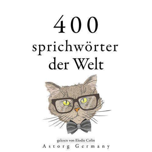 Hoerbuch 400 Sprichwörter der Welt - anonymous, - Elodie Colin