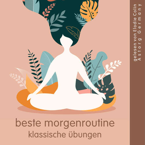 Hoerbuch Beste Morgenroutine klassische Übungen - Frédéric Garnier - Elodie Colin