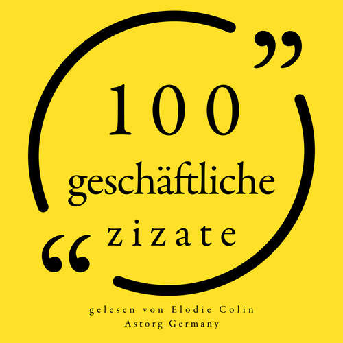 Hoerbuch 100 geschäftliche Zitate - Steve Jobs - Colin,Elodie