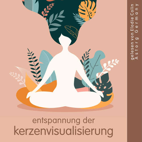 Hoerbuch Entspannung der Kerzenvisualisierung - Frédéric Garnier - Elodie Colin