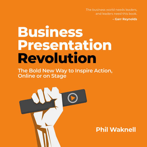 Audiobook Business Presentation Revolution - Phil Waknell - Phil Waknell