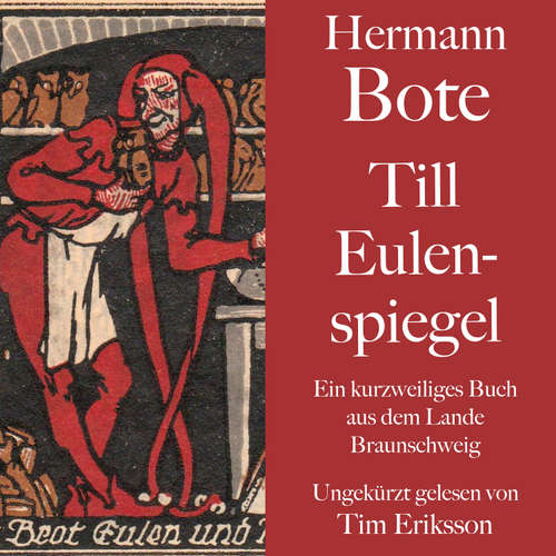 Hoerbuch Hermann Bote: Till Eulenspiegel - Hermann Bote - Tim Eriksson